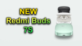 New TWS Earbuds Redmi Buds 7S vs Redmi Buds 6S – What’s New?