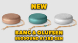 New Bang & Olufsen Beosound A1 3rd Gen VS Beosound A1 2nd Gen Portable Speaker – What’s New?